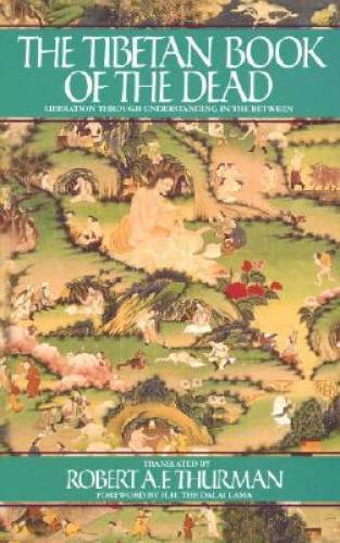 The Tibetan Book of the Dead: The Great Book of Natural Liberation Throug – GOOD