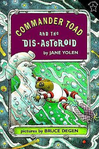 Commander Toad and the Dis-asteroid – Paperback By Yolen, Jane – GOOD