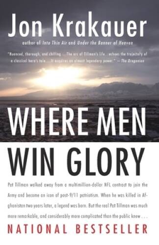 Where Men Win Glory: The Odyssey of Pat Tillman – Paperback – GOOD
