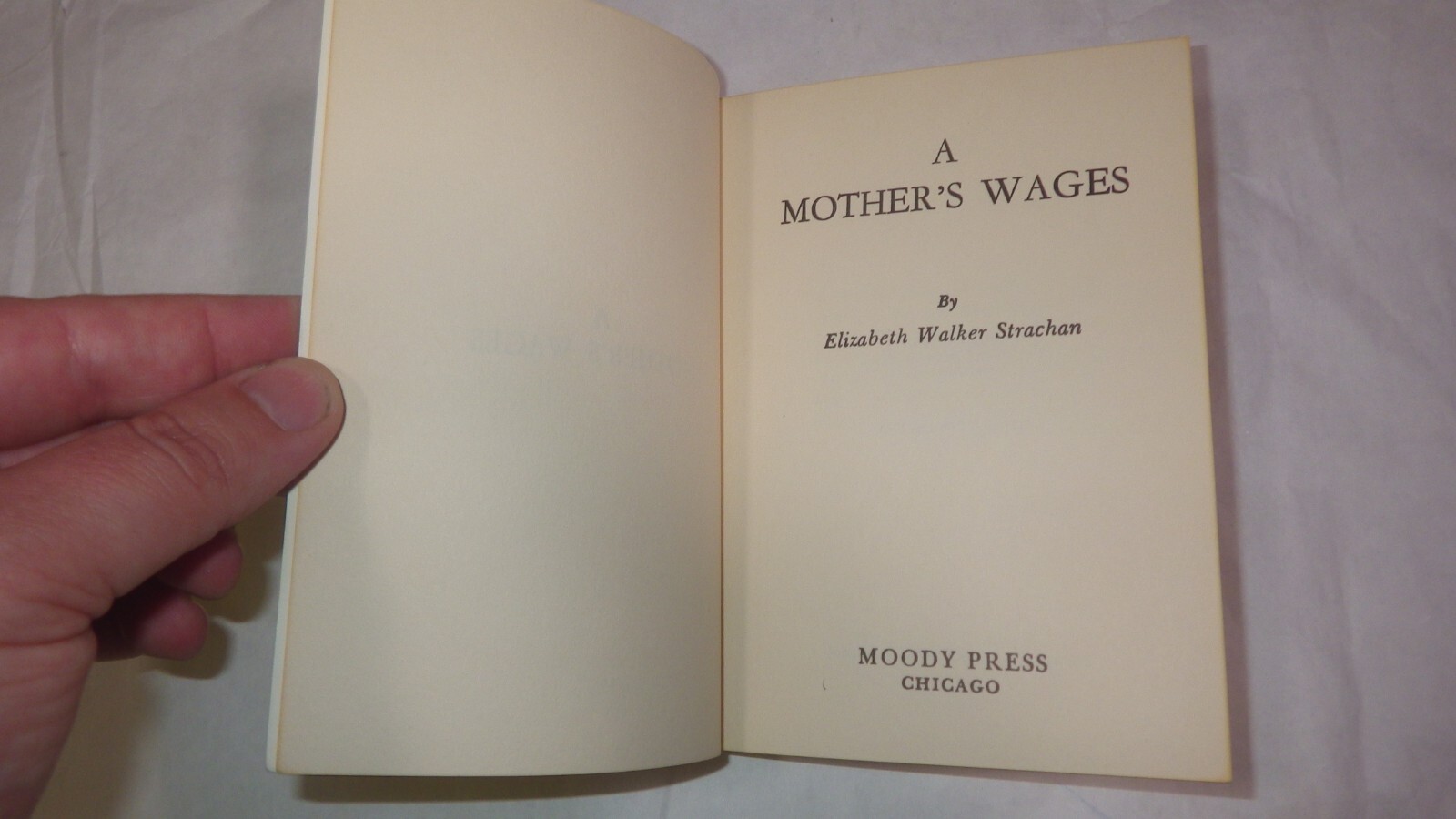 A Mother’s Wages Elizabeth Walker Strachan Book Moody Press Moody Bible Institut