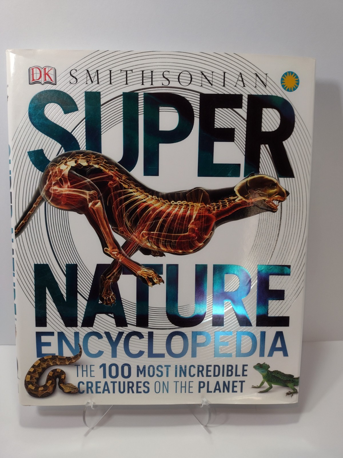 DK Smithsonian Institution Super Nature Encyclopedia 1st Ed 2013 Hardcover