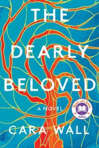 The Dearly Beloved: A Novel – Hardcover By Wall, Cara – VERY GOOD