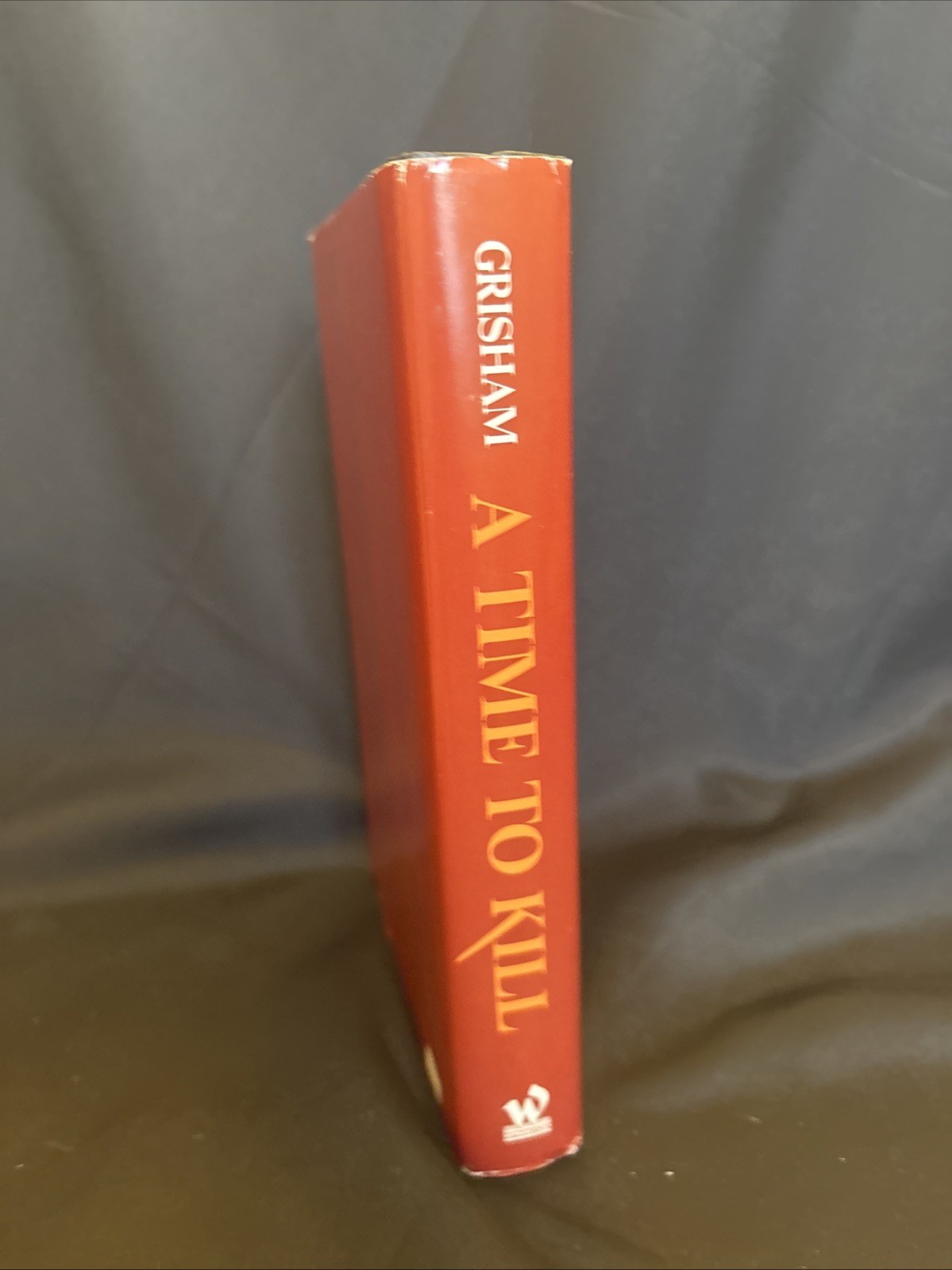 A Time to Kill: A Novel of Retribution Copyright and Printed 1989