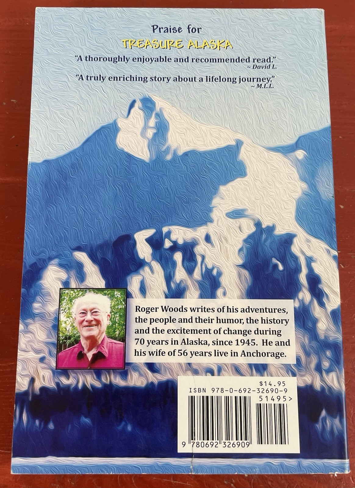 Treasure Alaska by Roger Woods SIGNED First Edition Paperback 2014