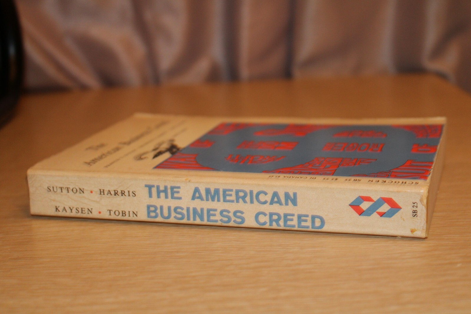 The American Business Creed by Francis X. Sutton FIRST PAPERBACK EDITION 1962 $