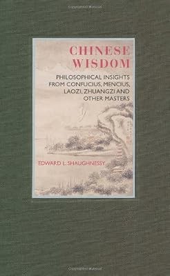 Chinese Wisdom (Eternal Moments Series), Edward L. Shaughnessy, Used; Good Book