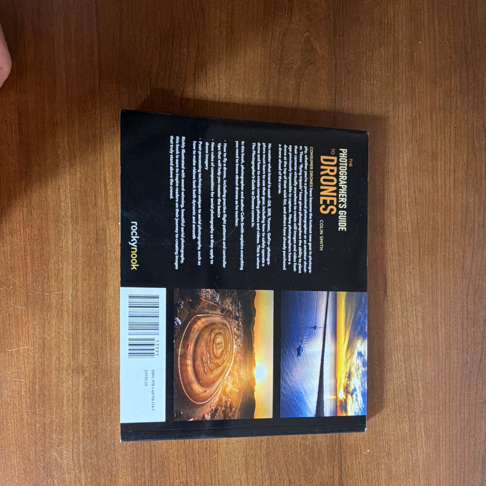 The Photographer’s Guide to Drones Paperback by Colin Smith (Rocky Nook)