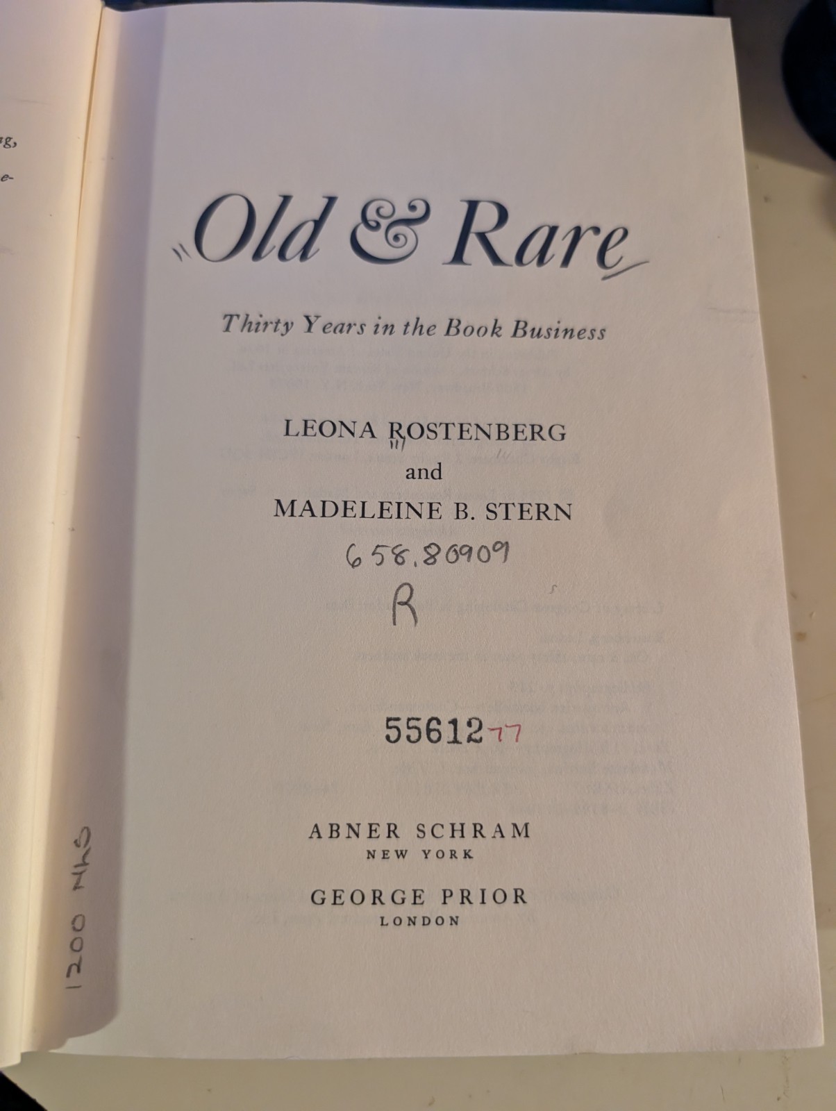 Old & Rare: Thirty Years in the Book Business : Leona Rostenberg ISBN 0839001304