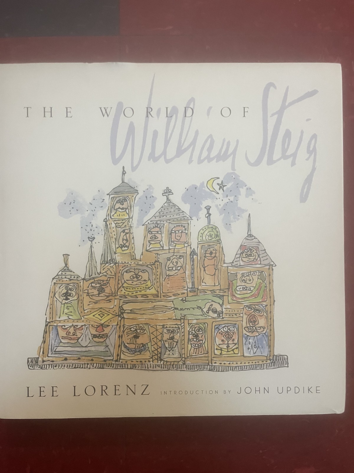 The World Of William Steig by Lee Lorenz. 1998 1st Ed Hardcover w/ DJ