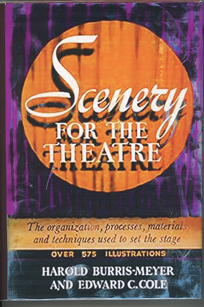 SCENERY FOR THE THEATRE – HAROLD BURRIS-MEYER & EDWARD COLE – 1938 HD/DJ