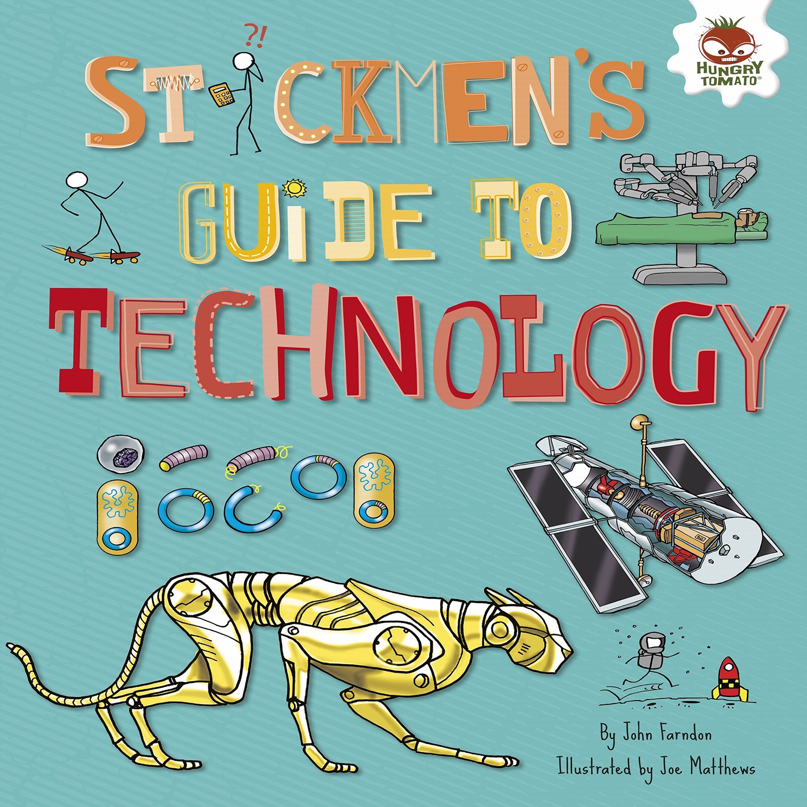 Stickmen’s Guide to Technology (Stickmen’s Guides to STEM) – Farndon, John|M…