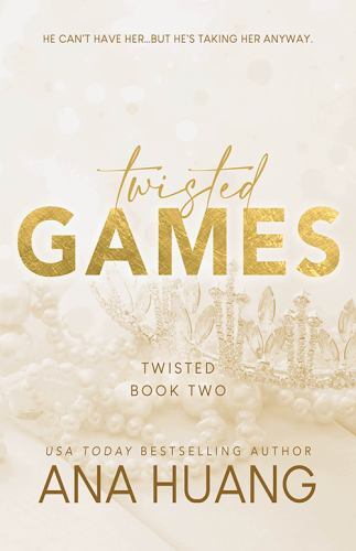 Twisted Games, Huang, Ana, Excellent Book