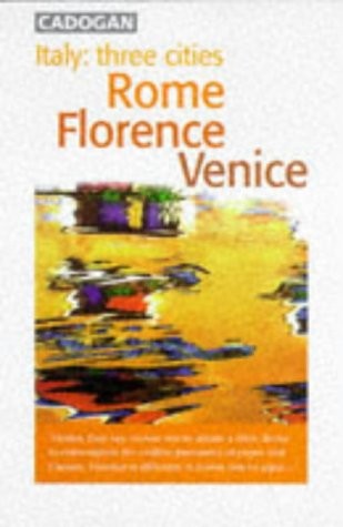 Italy Three Cities (Cadogan Guides)