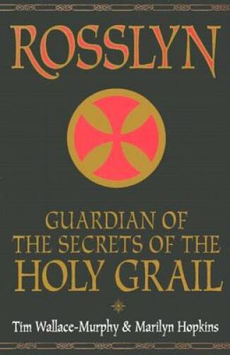 Rosslyn: Guardian of the Secrets of the Holy Grail – Paperback – VERY GOOD