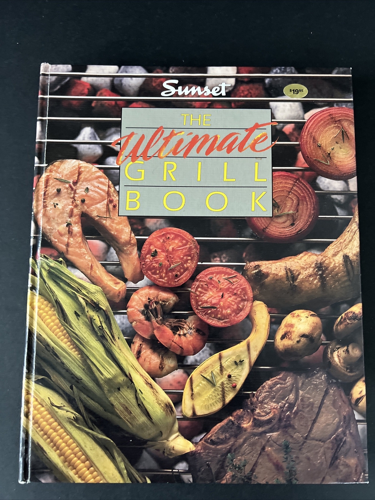 The Ultimate Grill Book Sunset Magazine Lane Publishing 1989 Cookbook Hardcover