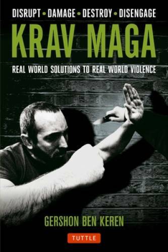Krav Maga: Real World Solutions to Real World Violence – Paperback – GOOD