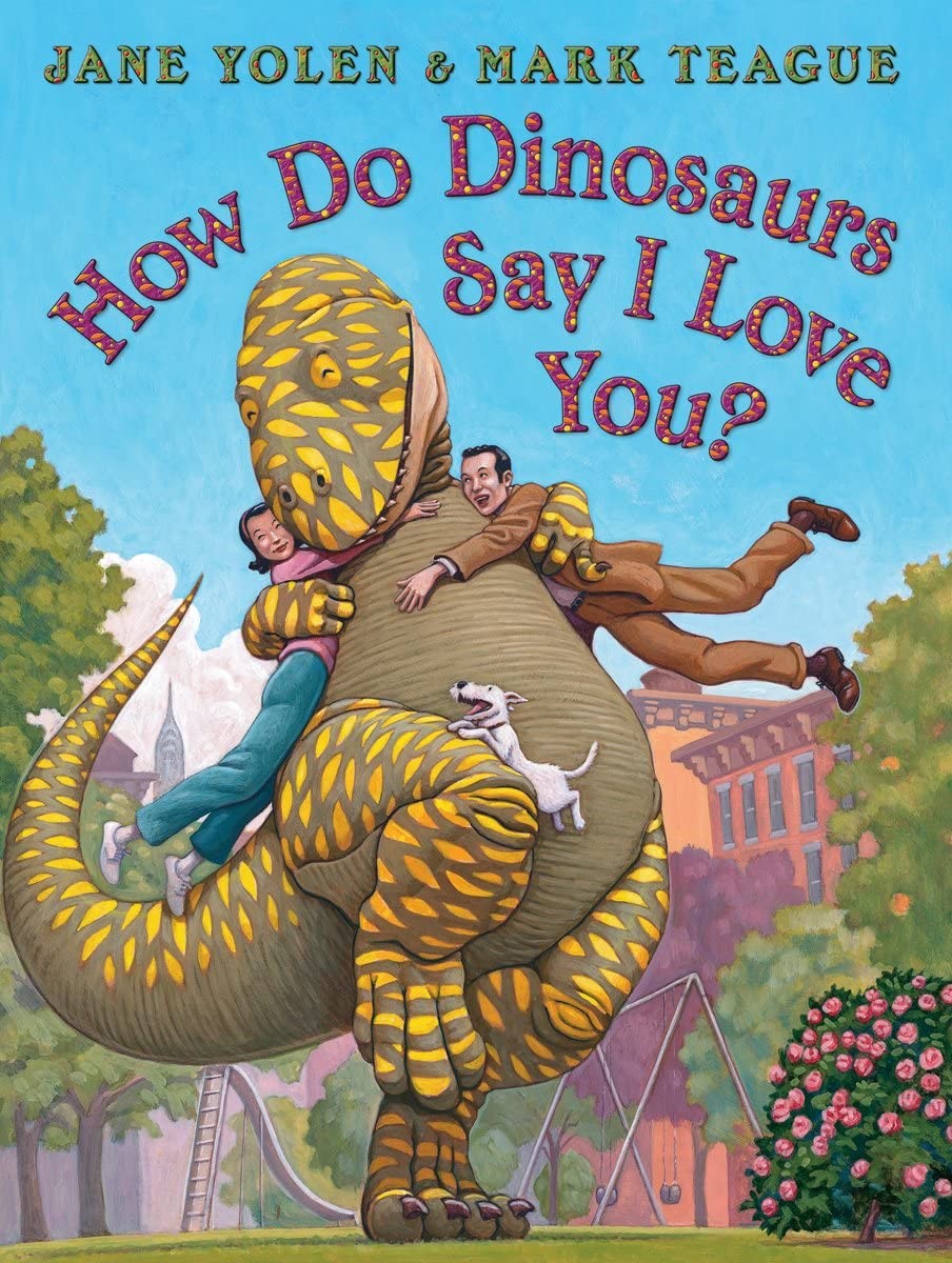 How Do Dinosaurs Say I Love You? – Yolen, Jane|Teague, Mark – Very Good – Se…