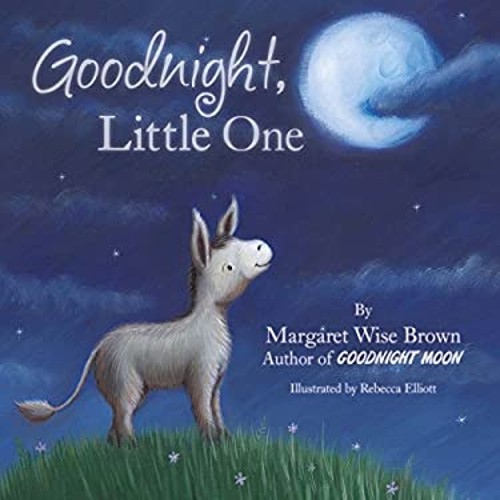 Goodnight, Little One Picture Book Margaret Wise Brown