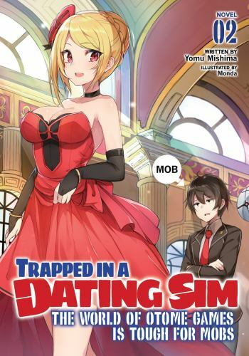 Trapped in a Dating Sim the World of Otome Games Is Tough for Mobs 2, Paperba…