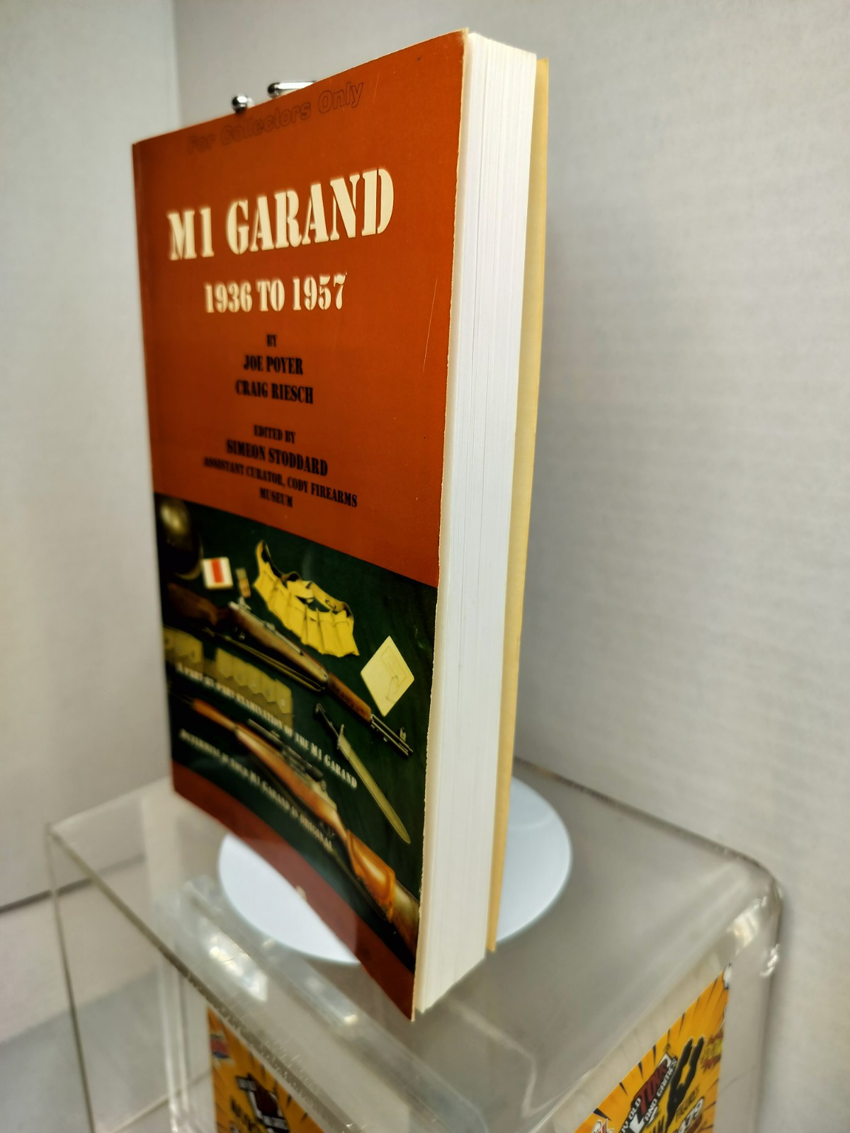 For Collectors Only: M1 GARAND 1936 to 1957 – Joe Poyer & Craig Riesch