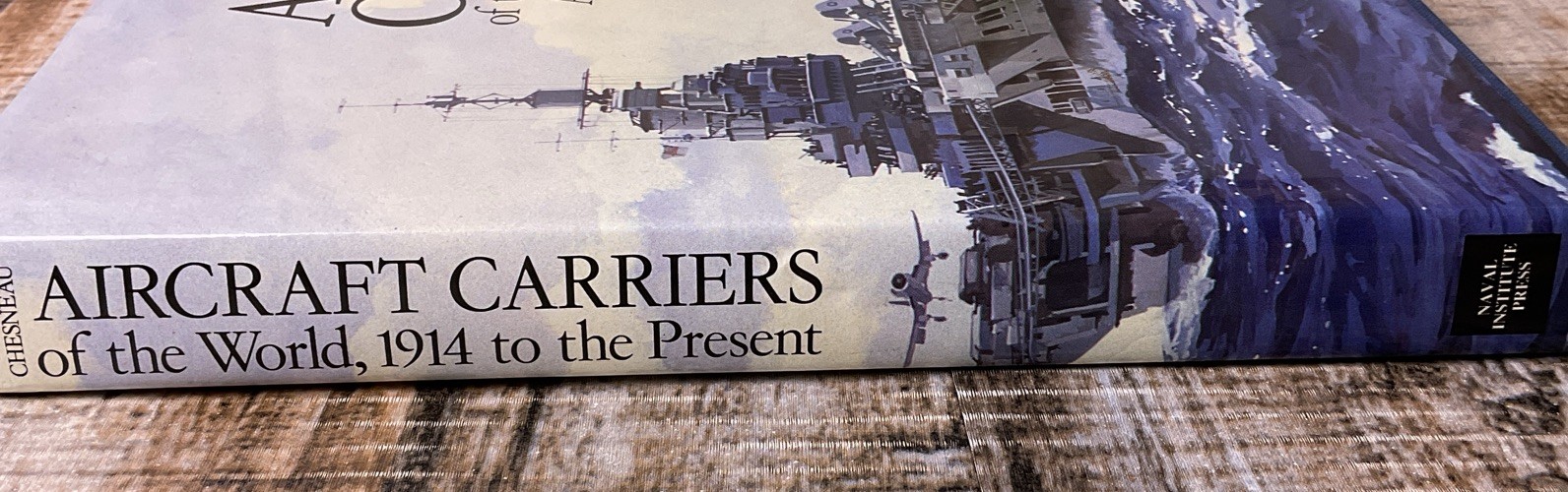 Aircraft Carriers of the World : 1914 to the Present by Roger Chesneau (1984,…