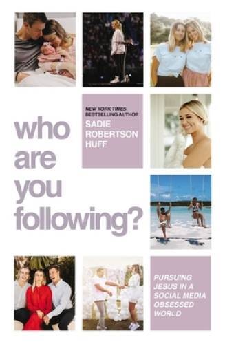 Who Are You Following: Pursuing Jesus in a Social-Media Obsessed World – GOOD