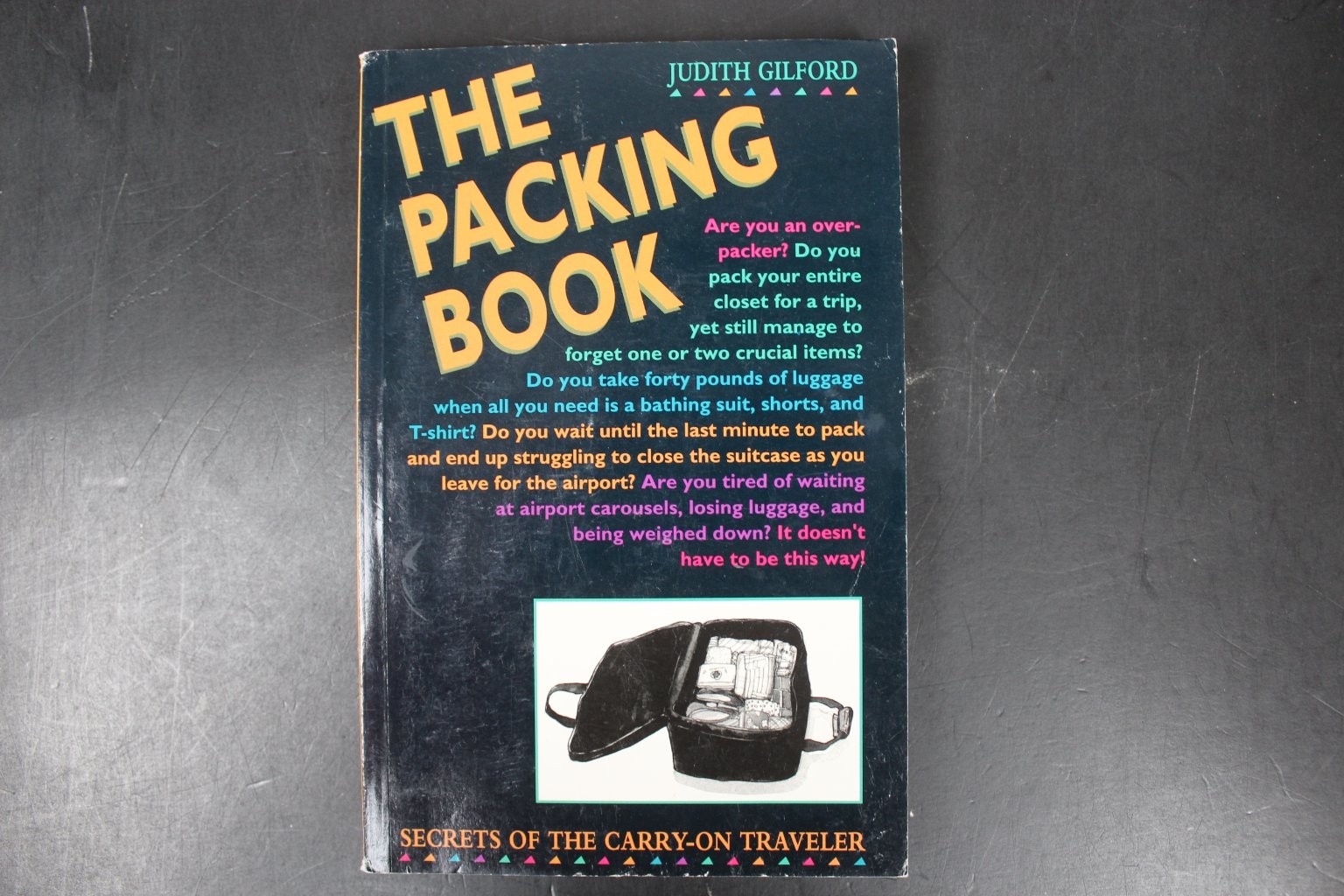 The Packing Book Judith Gilford 1994 First Printing Travel Guide Ten Speed Press