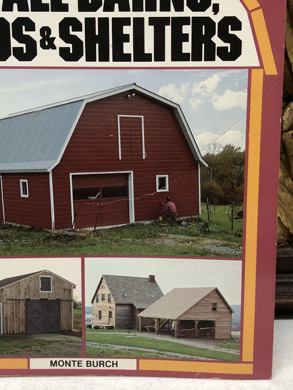 Building Small Barns, Sheds & Shelters 1983 Burch Plans Specs Photos