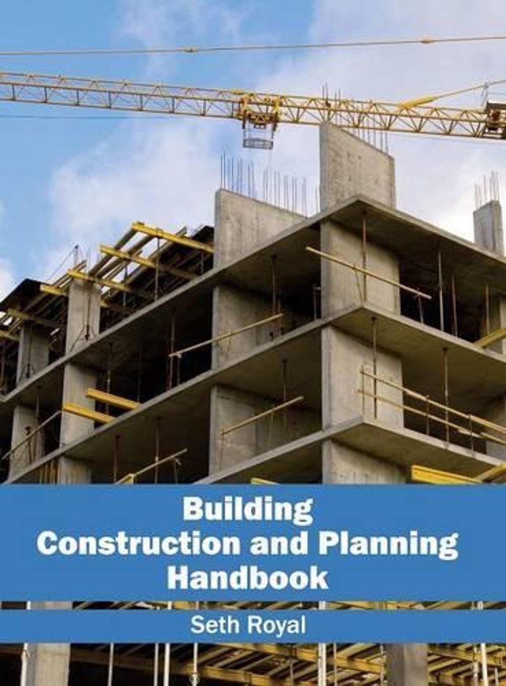 Building Construction and Planning Handbook by Seth Royal (English) Hardcover Bo