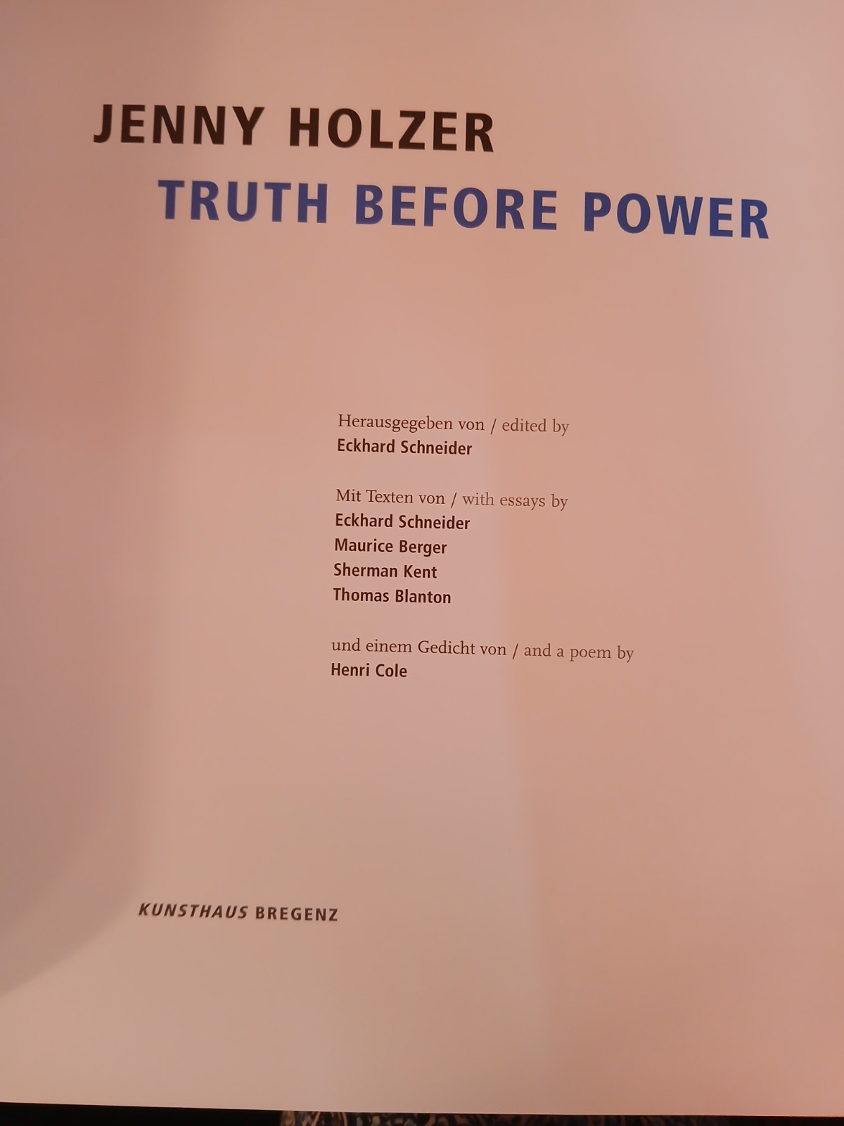 Jenny Holzer Truth Before Power Kunsthaus Bregenz 1st edition HC DJ 2004 VGC