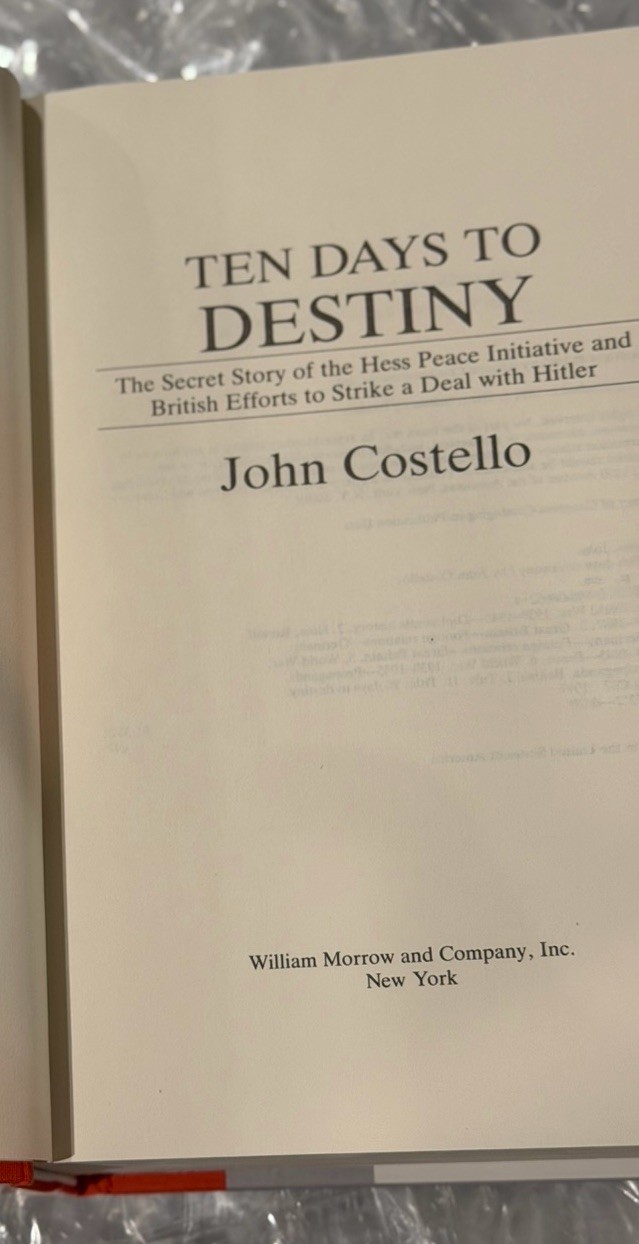 Ten Days to Destiny. John Costello. 1st HC Ptg. Morrow 1991. Fine Unread