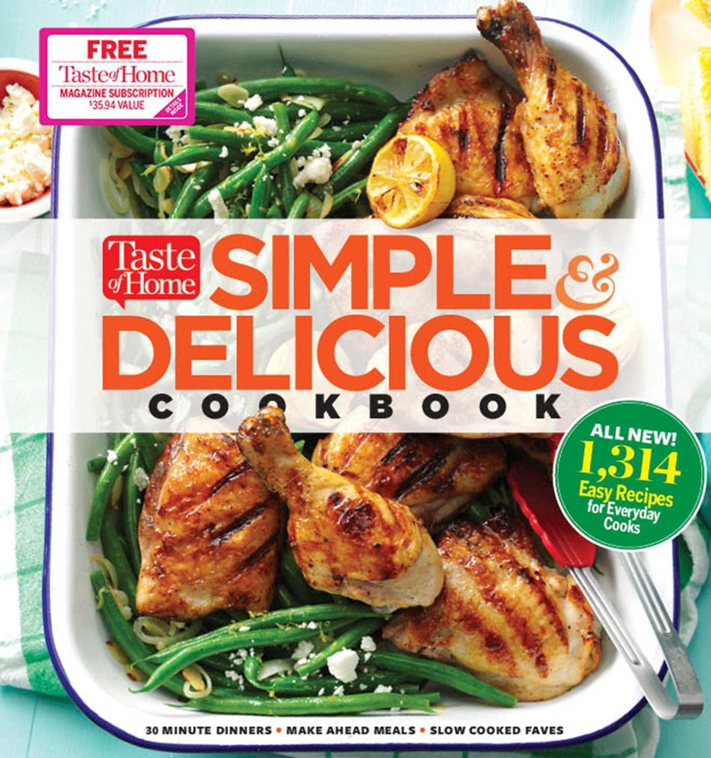 Taste of Home Simple & Delicious Cookbook: ALL-NEW 1,314 easy recipes for to…