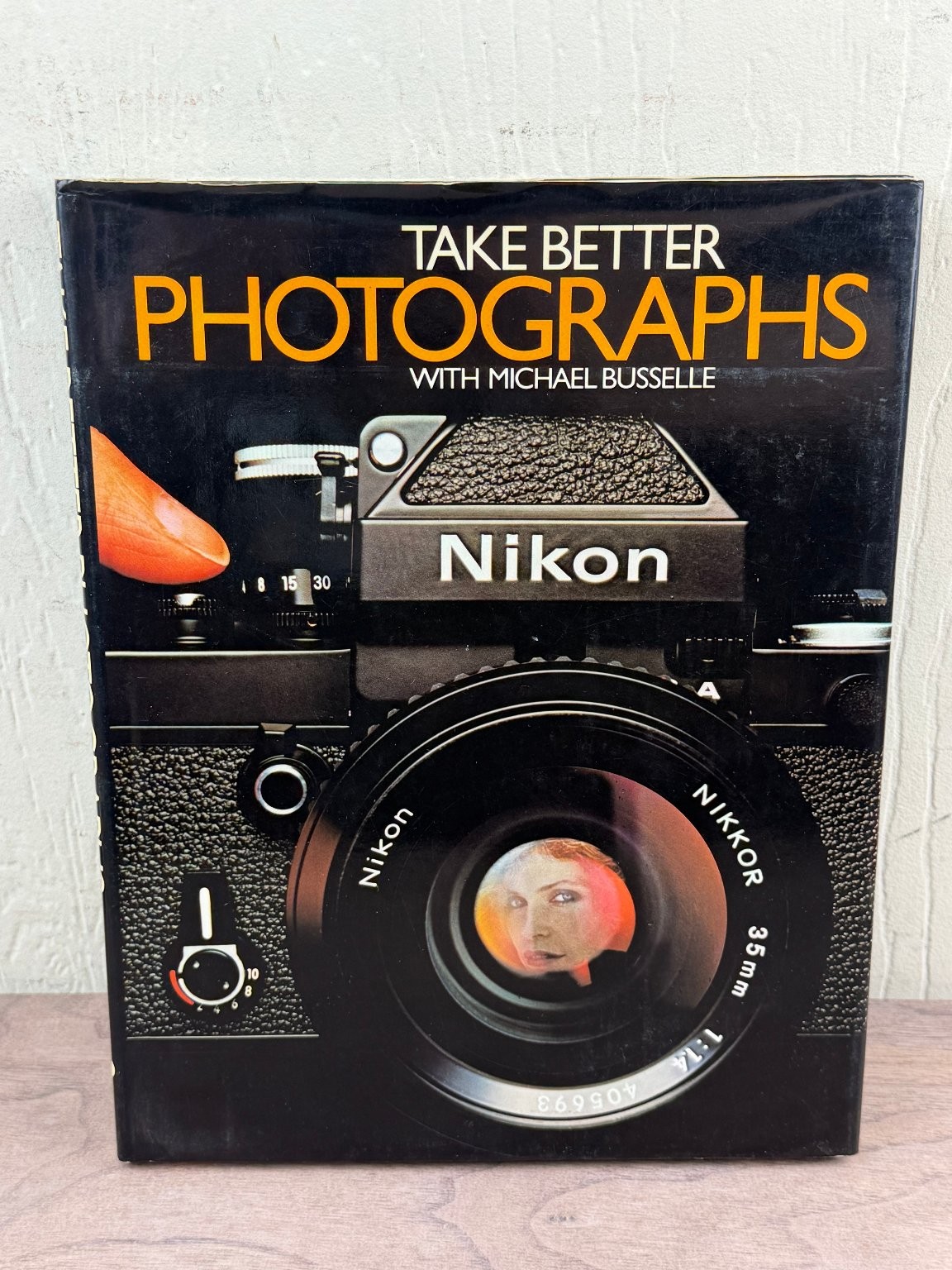 Take Better Photographs Michael Busselle 1981 Photography Guide Nikon Octopus