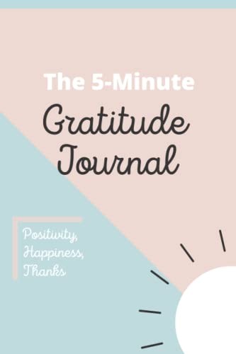 5 Minute Gratitude Journal: Daily Guided Prompts to Pract… by Davidson, Lauren