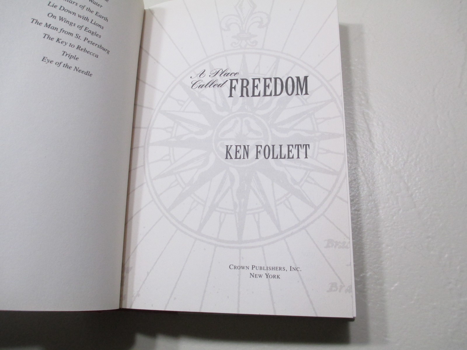 A Place Called Freedom – Ken Follet – 1995 Hard Cover First Edition
