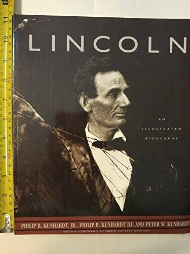 Lincoln an Illustrated Biography – Paperback By Kuhnhardt, Philip B – GOOD