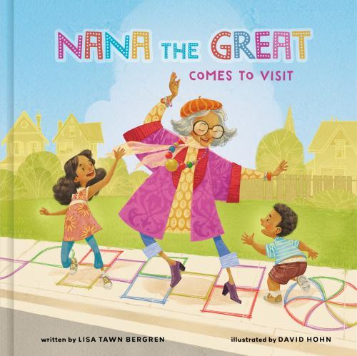 Nana the Great Comes to Visit – Lisa Tawn Bergren