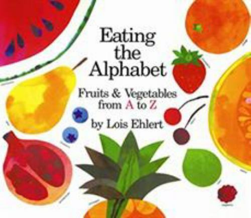 Eating the Alphabet – board book, 015201036X, Lois Ehlert