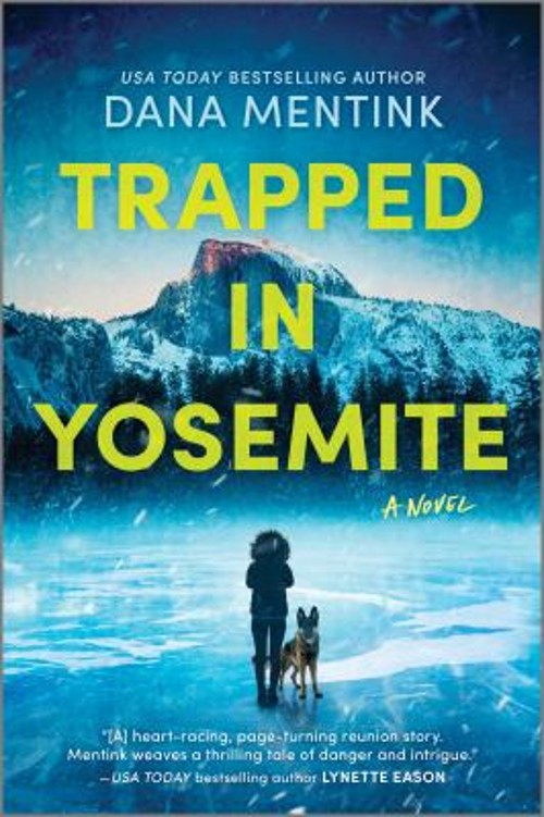 Trapped in Yosemite Paperback Dana Mentink