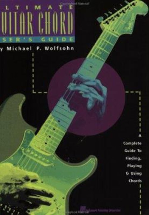 The Ultimate Guitar Chord User’s Guide Paperback Michael P. Wolfs