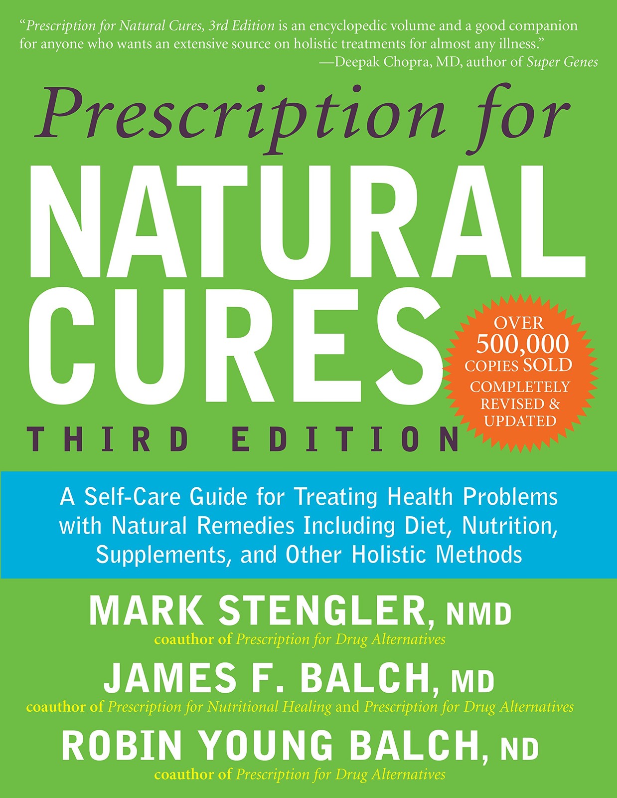 Prescription for Natural Cures (Third Edition): A Self-Care Guide for Treati…