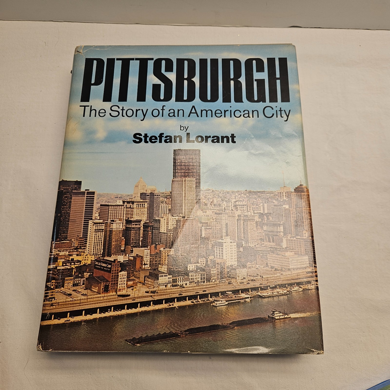 Pittsburgh The Story of an American City Stefan Lorant Coffee Table Book