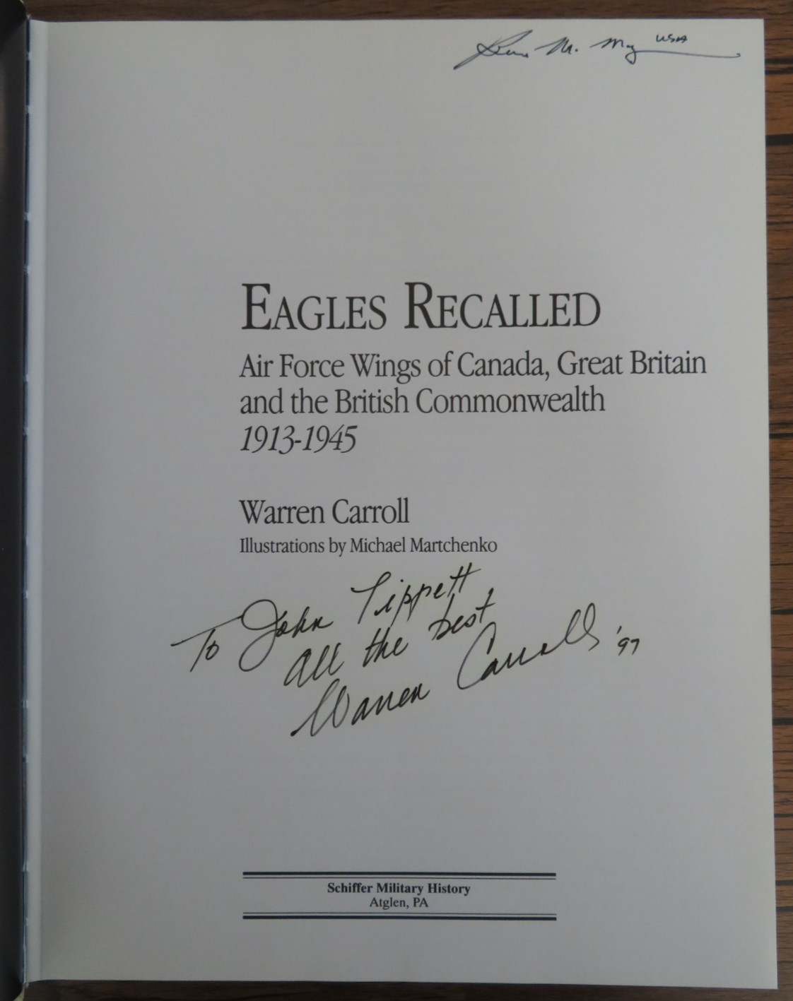 EAGLES RECALLED: AIR FORCE WINGS OF CANADA, GREAT BRITAIN & .. SIGNED BY AUTHOR