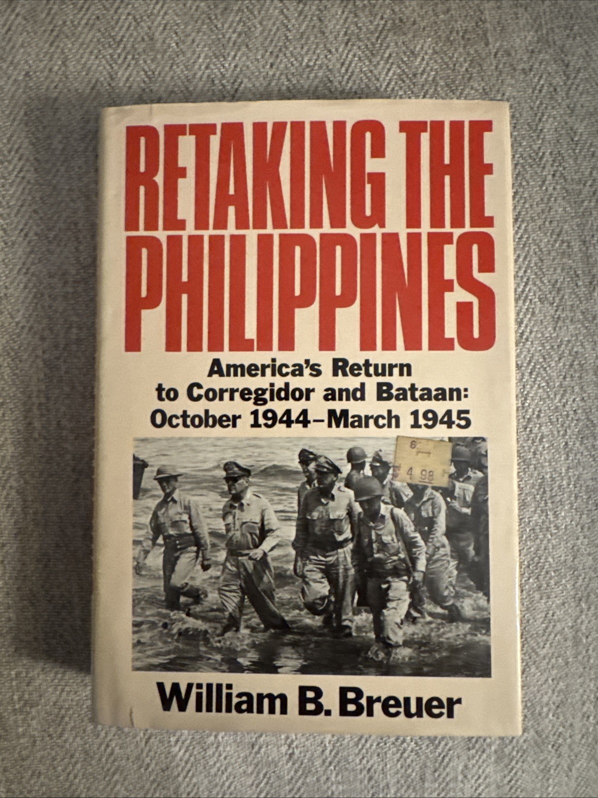 Retaking The Philippines by William B. Breuer Hardcover 1986