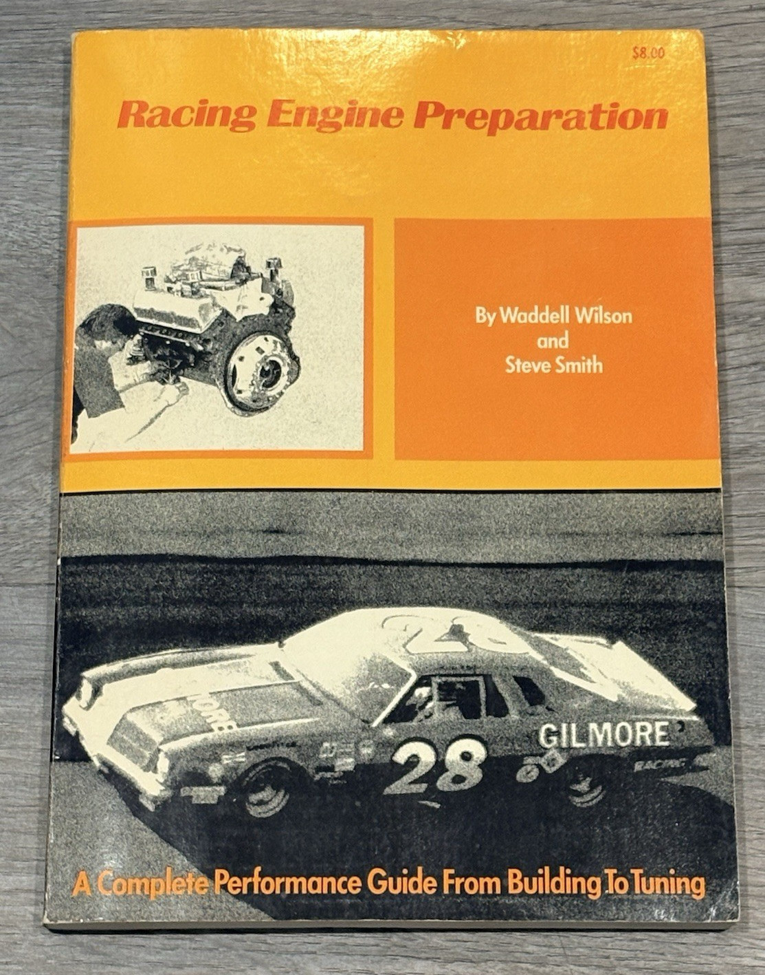 Racing Engine Preparation Waddell Wilson Steve Smith Book Rare