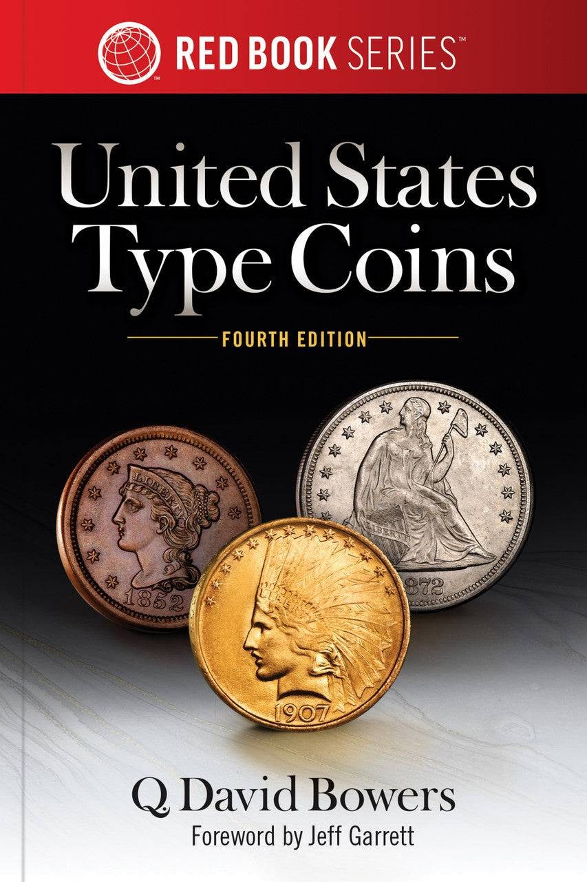 Red Book Series United States Type Coins, 4th Ed – History, Values, Collecting