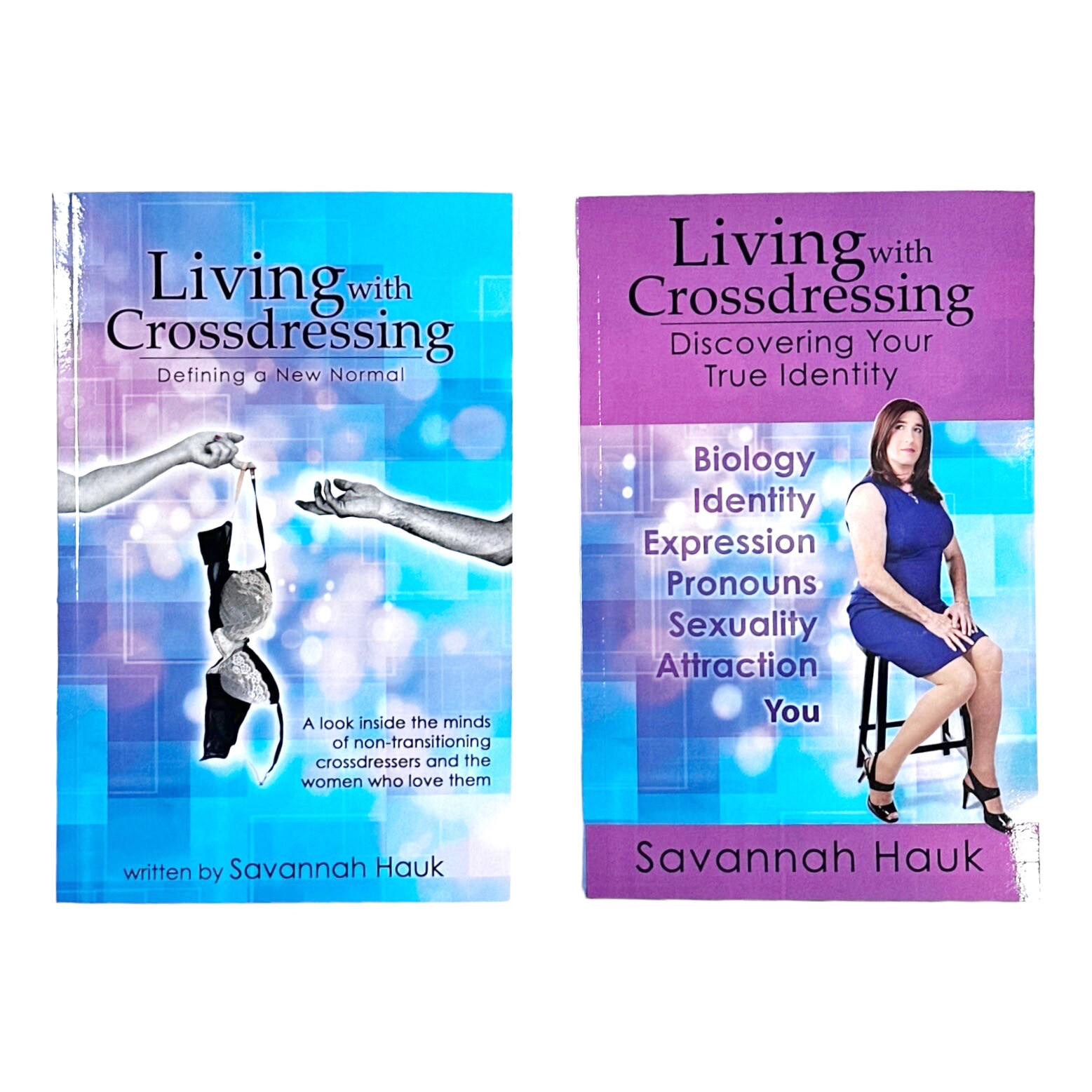 Living with Crossdressing: Series of 2 Books by Savannah Hauk Brand New!
