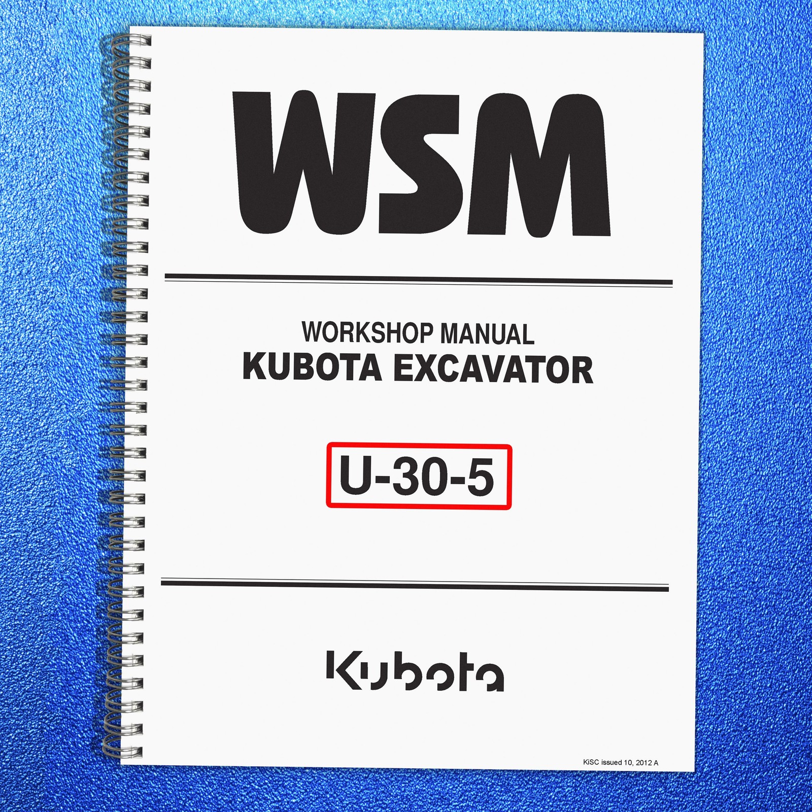 KUBOTA U-30-5 EXCAVATOR WORKSHOP MANUAL – STEEL WIRE FIXED – ROBUST FRONT & BACK