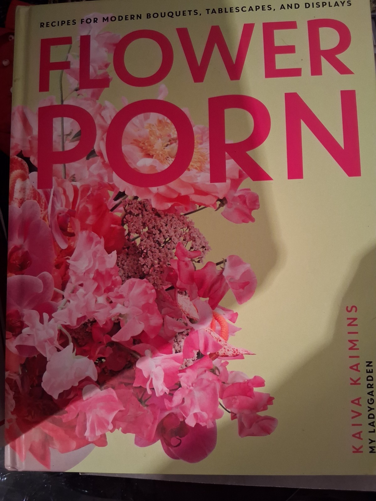 Flower Porn – Hardcover By Kaimins, Kaiva Florist Styling