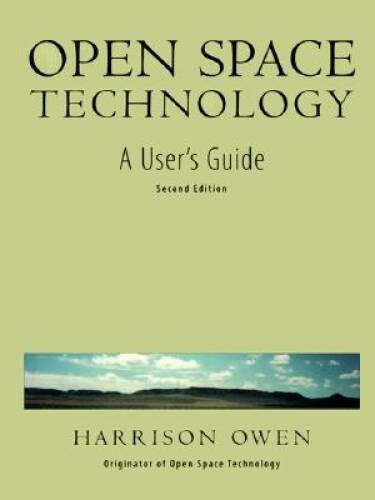 Open Space Technology: A Users Guide – Paperback By Owen, Harrison – VERY GOOD